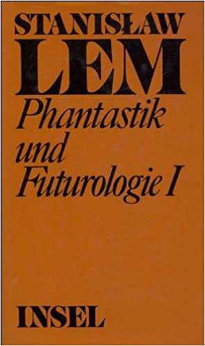 Lem: Phantastik & Futurologie
